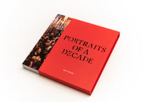 Load image into Gallery viewer, &quot;Portraits of a Decade&quot; - Limited Edition Book
